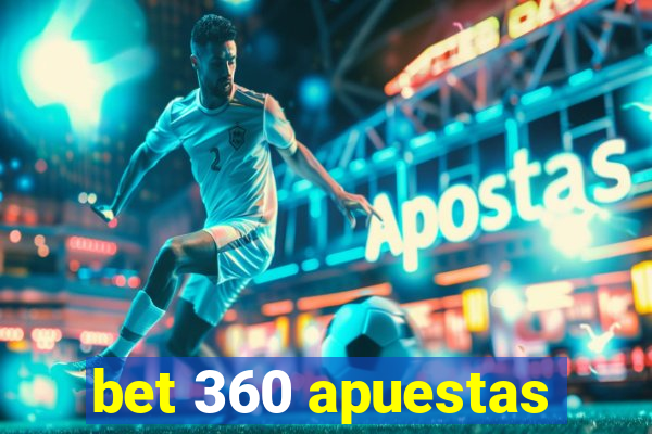 bet 360 apuestas